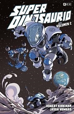 SUPERDINOSAURIO VOL. 2 DE 2 | 9788419920133 | KIRKMAN,ROBERT | Libreria Geli - Librería Online de Girona - Comprar libros en catalán y castellano