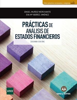 PRÁCTICAS DE ANÁLISIS DE ESTADOS FINANCIEROS(2ª EDICIÓN 2023) | 9788419433701 | MUÑOZ MERCHANTE,ÁNGEL/IBÁÑEZ JIMÉNEZ,EVA MARÍA | Libreria Geli - Librería Online de Girona - Comprar libros en catalán y castellano