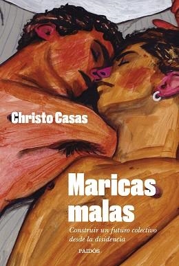 MARICAS MALAS | 9788449341403 | CASAS,CHRISTO | Llibreria Geli - Llibreria Online de Girona - Comprar llibres en català i castellà