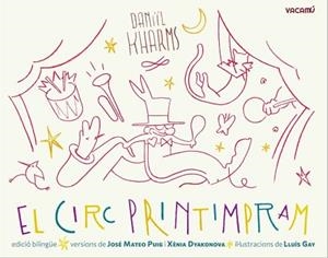 EL CIRC PRINTIMPRAM | 9788412654509 | KHARMS,DANIÏL | Llibreria Geli - Llibreria Online de Girona - Comprar llibres en català i castellà