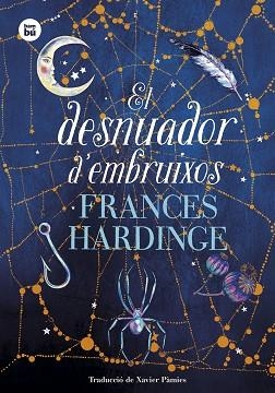 EL DESNUADOR D'EMBRUIXOS | 9788483438480 | HARDINGE,FRANCES | Libreria Geli - Librería Online de Girona - Comprar libros en catalán y castellano