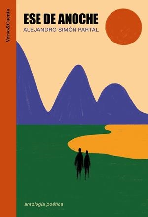 ESE DE ANOCHE | 9788403524460 | SIMÓN PARTAL,ALEJANDRO | Llibreria Geli - Llibreria Online de Girona - Comprar llibres en català i castellà