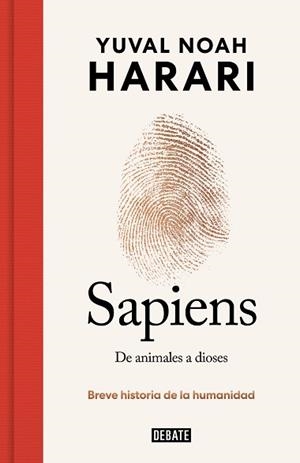 SAPIENS.DE ANIMALES A DIOSES (EDICIÓN ESPECIAL 10º ANIVERSARIO) | 9788419399717 | HARARI,YUVAL NOAH | Libreria Geli - Librería Online de Girona - Comprar libros en catalán y castellano