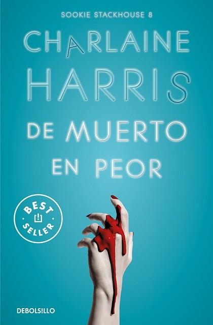 DE MUERTO EN PEOR (SOOKIE STACKHOUSE-8) | 9788466371100 | HARRIS,CHARLAINE | Llibreria Geli - Llibreria Online de Girona - Comprar llibres en català i castellà