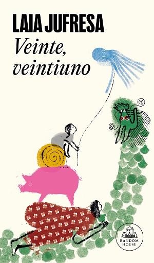 VEINTE,VEINTIUNO | 9788439742661 | JUFRESA,LAIA | Libreria Geli - Librería Online de Girona - Comprar libros en catalán y castellano