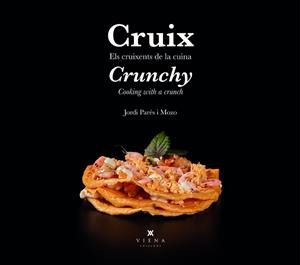 CRUIX  / CRUNCHY | 9788419474162 | PARÉS I MOZO,JORDI | Libreria Geli - Librería Online de Girona - Comprar libros en catalán y castellano