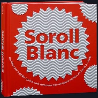 SOROLL BLANC | 9788498255539 | CARTER,DAVID A. | Libreria Geli - Librería Online de Girona - Comprar libros en catalán y castellano