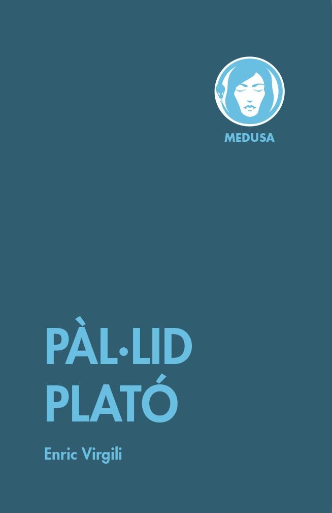 PÀL·LID PLATÓ | 9788419202130 | VIRGILI,ENRIC | Llibreria Geli - Llibreria Online de Girona - Comprar llibres en català i castellà