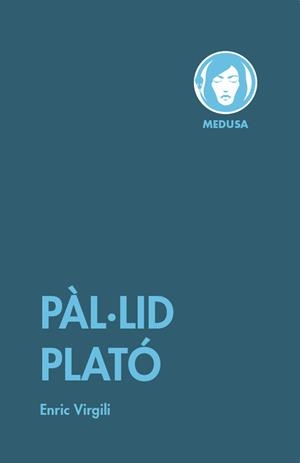 PÀL·LID PLATÓ | 9788419202130 | VIRGILI,ENRIC | Libreria Geli - Librería Online de Girona - Comprar libros en catalán y castellano