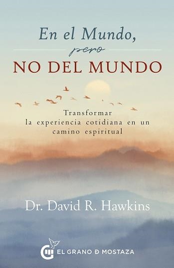 EN EL MUNDO,PERO NO DEL MUNDO | 9788412734041 | HAWKINS, DAVID R. | Llibreria Geli - Llibreria Online de Girona - Comprar llibres en català i castellà
