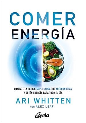 COMER ENERGÍA | 9788411080262 | WHITTEN,ARI/LEAF, ALEX | Libreria Geli - Librería Online de Girona - Comprar libros en catalán y castellano