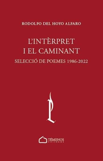 L'INTÈRPRET I EL CAMINANT | 9788412731729 | DEL HOYO ALFARO,RODOLFO | Libreria Geli - Librería Online de Girona - Comprar libros en catalán y castellano