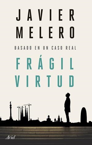 FRÁGIL VIRTUD | 9788434436756 | MELERO,JAVIER | Libreria Geli - Librería Online de Girona - Comprar libros en catalán y castellano