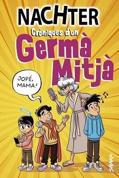 CRÒNIQUES D'UN GERMÀ MITJÀ | 9788418456138 | NACHTER | Libreria Geli - Librería Online de Girona - Comprar libros en catalán y castellano