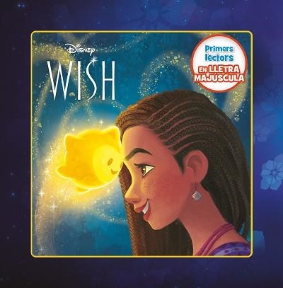 WISH.EL PODER DELS DESITJOS. PRIMERS LECTORS EN LLETRA MAJÚSCULA | 9788413896595 |   | Libreria Geli - Librería Online de Girona - Comprar libros en catalán y castellano