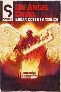 UN ÀNGEL CRUEL | 9788419415172 | COTES,EDGAR | Llibreria Geli - Llibreria Online de Girona - Comprar llibres en català i castellà