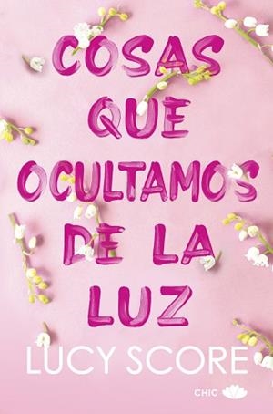 COSAS QUE OCULTAMOS DE LA LUZ | 9788419702036 | SCORE,LUCY | Llibreria Geli - Llibreria Online de Girona - Comprar llibres en català i castellà