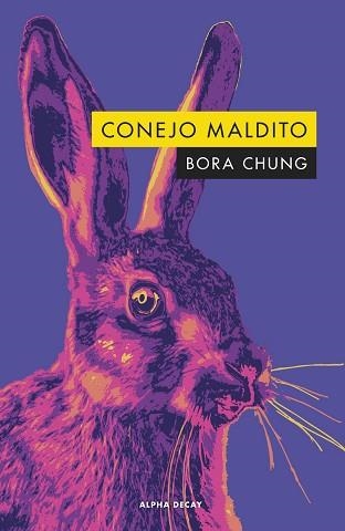 CONEJO MALDITO | 9788412478785 | CHUNG,BORA | Libreria Geli - Librería Online de Girona - Comprar libros en catalán y castellano