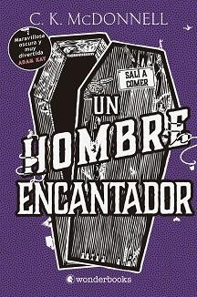 UN HOMBRE ENCANTADOR (STRANGER TIMES 2) | 9788418509414 | MCDONNELL,C. K. | Libreria Geli - Librería Online de Girona - Comprar libros en catalán y castellano