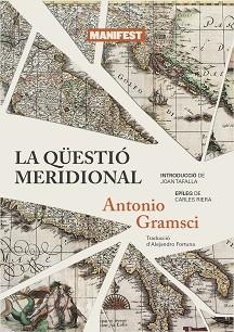 LA QÜESTIÓ MERIDIONAL | 9788419719027 | GRAMSCI,ANTONIO | Libreria Geli - Librería Online de Girona - Comprar libros en catalán y castellano