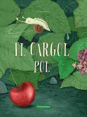 EL CARGOL POL | 9788418520549 | MACUROVÁ,KATARÍNA | Llibreria Geli - Llibreria Online de Girona - Comprar llibres en català i castellà