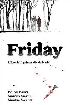 FRIDAY LLIBRE 1.EL PRIMER DIA DE NADAL | 9788412738612 | Llibreria Geli - Llibreria Online de Girona - Comprar llibres en català i castellà