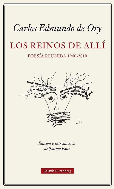 LOS REINOS DEL ALLÍ.POESÍA REUNIDA (1940-2010) | 9788419738103 | ORY,CARLOS EDMUNDO DE | Llibreria Geli - Llibreria Online de Girona - Comprar llibres en català i castellà