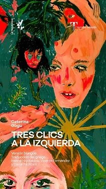 TRES CLICS A LA IZQUIERDA | 9788412713725 | GOGU,CATERINA | Llibreria Geli - Llibreria Online de Girona - Comprar llibres en català i castellà