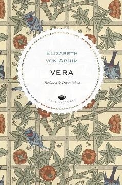 VERA (EDICIÓ EN CATALÀ) | 9788419474353 | VON ARNIM,ELIZABETH | Libreria Geli - Librería Online de Girona - Comprar libros en catalán y castellano