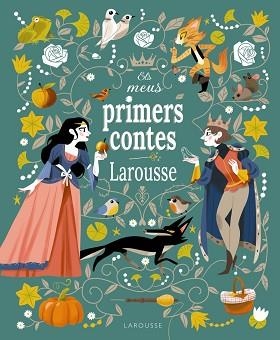 ELS MEUS PRIMERS CONTES LAROUSSE | 9788419739353 | GRIMM,JACOB/GRIMM,MILHELM/PERRAULT,CHARLES | Llibreria Geli - Llibreria Online de Girona - Comprar llibres en català i castellà