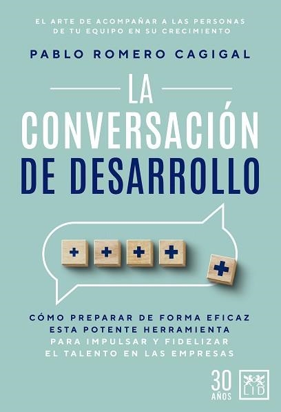 LA CONVERSACIÓN DE DESARROLLO | 9788417880712 | ROMERO CAGIGAL,PABLO | Libreria Geli - Librería Online de Girona - Comprar libros en catalán y castellano