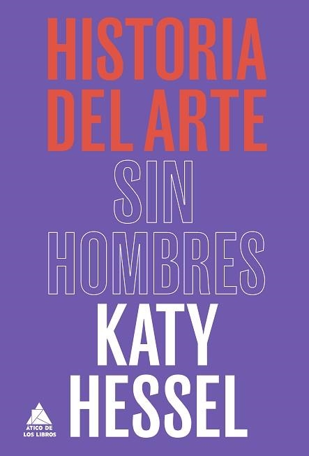 HISTORIA DEL ARTE SIN HOMBRES | 9788418217753 | HESSEL,KATY | Libreria Geli - Librería Online de Girona - Comprar libros en catalán y castellano