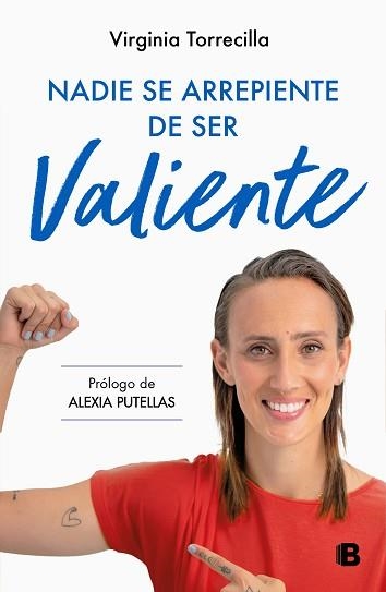 NADIE SE ARREPIENTE DE SER VALIENTE | 9788466677059 | TORRECILLA,VIRGINIA | Libreria Geli - Librería Online de Girona - Comprar libros en catalán y castellano
