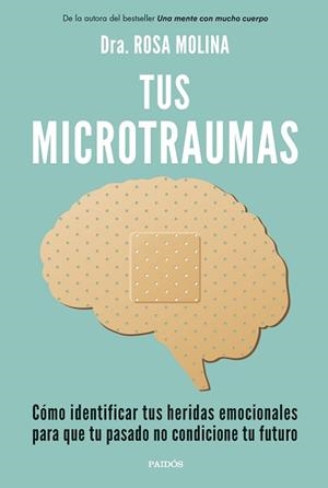 TUS MICROTRAUMAS | 9788449341250 | MOLINA,ROSA | Libreria Geli - Librería Online de Girona - Comprar libros en catalán y castellano
