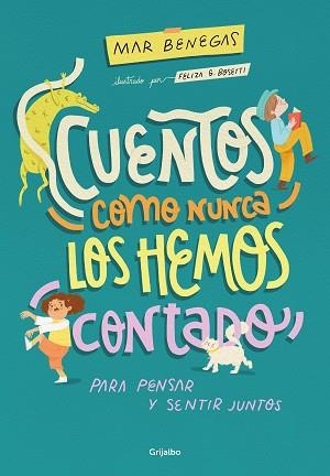 CUENTOS COMO NUNCA LOS HEMOS CONTADO | 9788425363184 | BENEGAS,MAR | Libreria Geli - Librería Online de Girona - Comprar libros en catalán y castellano
