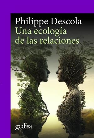 UNA ECOLOGÍA DE LAS RELACIONES | 9788419406507 | DESCOLA,PHILIPPE | Libreria Geli - Librería Online de Girona - Comprar libros en catalán y castellano