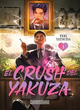 EL CRUSH DEL YAKUZA-1 | 9788419686459 | TEKI YATSUDA | Libreria Geli - Librería Online de Girona - Comprar libros en catalán y castellano