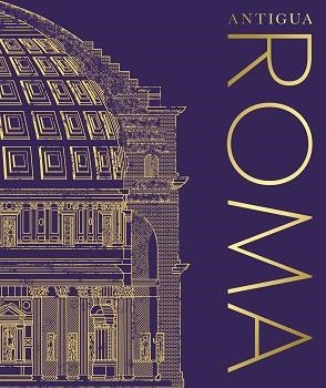 ANTIGUA ROMA | 9780241636978 | Libreria Geli - Librería Online de Girona - Comprar libros en catalán y castellano
