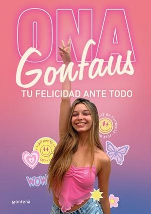 TU FELICIDAD ANTE TODO | 9788419650832 | GONFAUS,ONA | Llibreria Geli - Llibreria Online de Girona - Comprar llibres en català i castellà