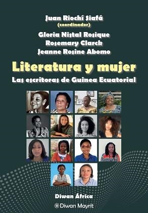 LITERATURA Y MUJER.LAS ESCRITORAS DE GUINEA ECUATORIAL | 9788418922848 | RIOCHÍ SIAFÁ,JUAN/NISTAL,GLORIA/CLARCK,ROSEMARY | Llibreria Geli - Llibreria Online de Girona - Comprar llibres en català i castellà