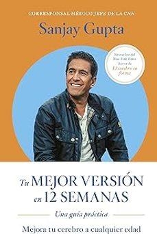 TU MEJOR VERSIÓN EN 12 SEMANAS | 9788417963873 | GUPTA,SANJAY | Libreria Geli - Librería Online de Girona - Comprar libros en catalán y castellano