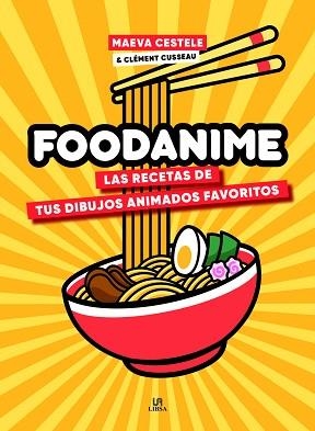 FOODANIME | 9788466243070 | CESTELE,MAEVA/CUSSEAU, CLEMENT | Llibreria Geli - Llibreria Online de Girona - Comprar llibres en català i castellà
