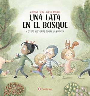 UNA LATA EN EL BOSQUE Y OTRAS HISTORIAS SOBRE LA EMPATIA | 9788419401731 | ISERN IÑIGO, SUSANNA | Llibreria Geli - Llibreria Online de Girona - Comprar llibres en català i castellà