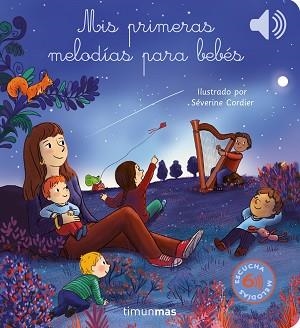 MIS PRIMERAS MELODÍAS PARA BEBÉS | 9788408274742 | CORDIER,SÉVERINE | Libreria Geli - Librería Online de Girona - Comprar libros en catalán y castellano