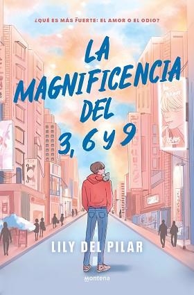 LA MAGNIFICENCIA DEL 3, 6 Y 9 | 9788419848055 | LILY DEL PILAR | Libreria Geli - Librería Online de Girona - Comprar libros en catalán y castellano