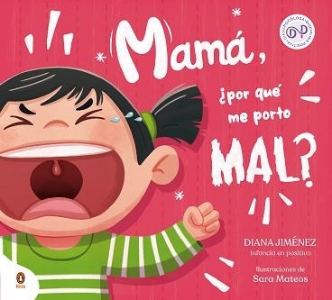 MAMÁ,¿POR QUÉ ME PORTO MAL? | 9788419511218 | JIMÉNEZ,DIANA | Libreria Geli - Librería Online de Girona - Comprar libros en catalán y castellano