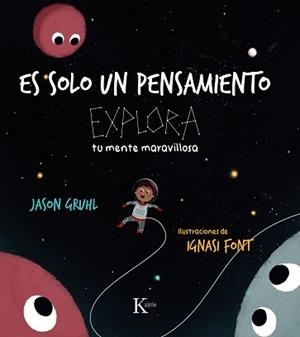 ES SOLO UN PENSAMIENTO | 9788411211857 | GRUHL,JASON | Libreria Geli - Librería Online de Girona - Comprar libros en catalán y castellano