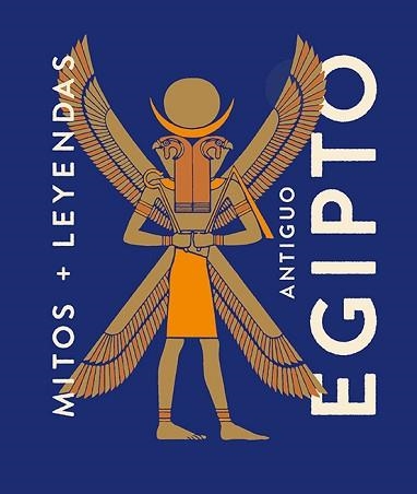 MITOS Y LEYENDAS ANTIGUO EGIPTO | 9788419599339 | MARCOS,EVA MARÍA | Libreria Geli - Librería Online de Girona - Comprar libros en catalán y castellano