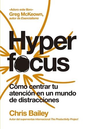 HYPERFOCUS (2ª EDICIÓN 2023) | 9788417963835 | BAILEY,CHRIS | Libreria Geli - Librería Online de Girona - Comprar libros en catalán y castellano