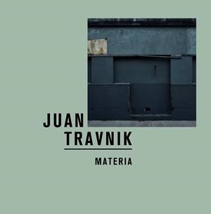 MATERIA | 9788419233653 | TRAVNIK,JUAN | Llibreria Geli - Llibreria Online de Girona - Comprar llibres en català i castellà